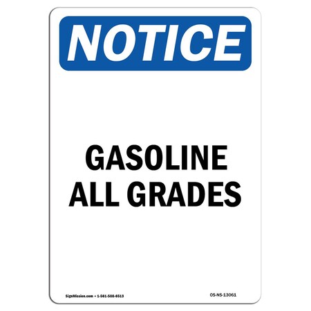 Signmission Safety Sign, OSHA Notice, 5" Height, Gasoline All Grades Sign, Portrait OS-NS-D-35-V-13061